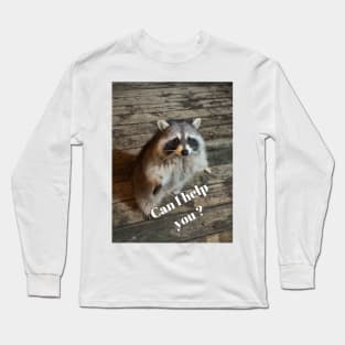 Can I help you ? Long Sleeve T-Shirt